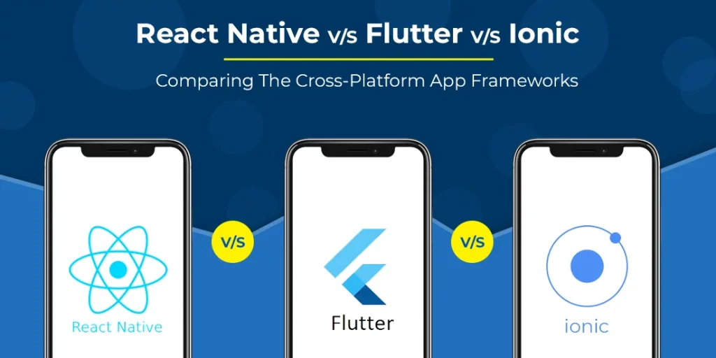 React Native Vs. Flutter: Which to Choose